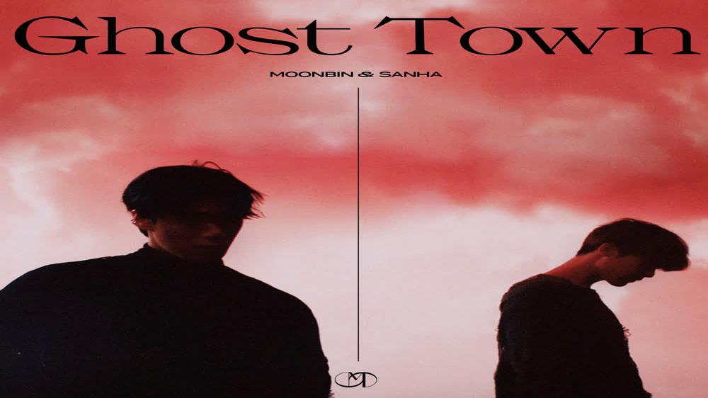 [MV] MOONBIN&SANHA(ASTRO) 'Ghost Town' Official Music Video