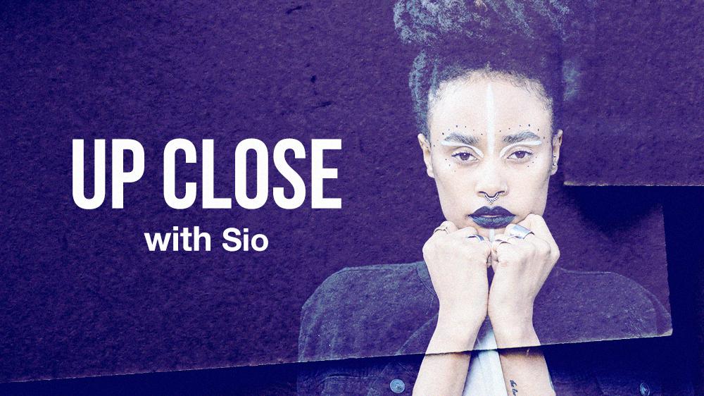 Up Close with: Sio