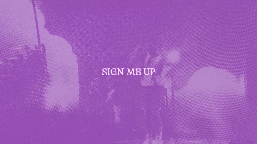 Sign Me Up (Lyric Video)