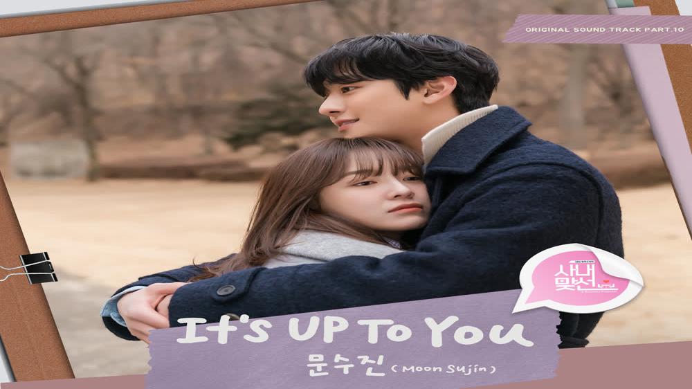 [MV] Moon Sujin - It's Up To You (A Business Proposal OST Part.10)