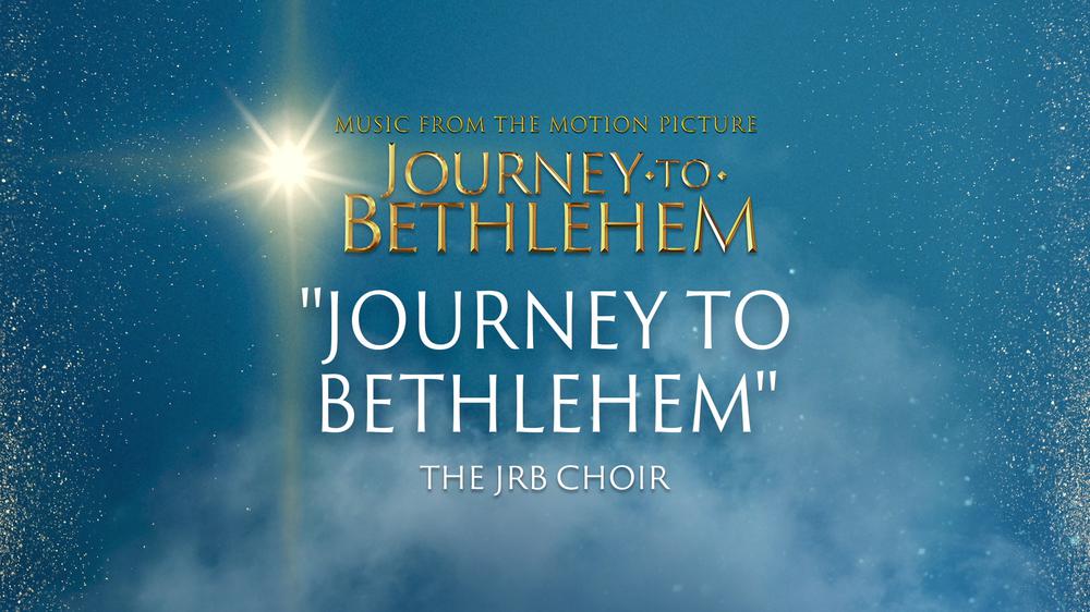 Journey To Bethlehem (Audio/From “Journey To Bethlehem”)