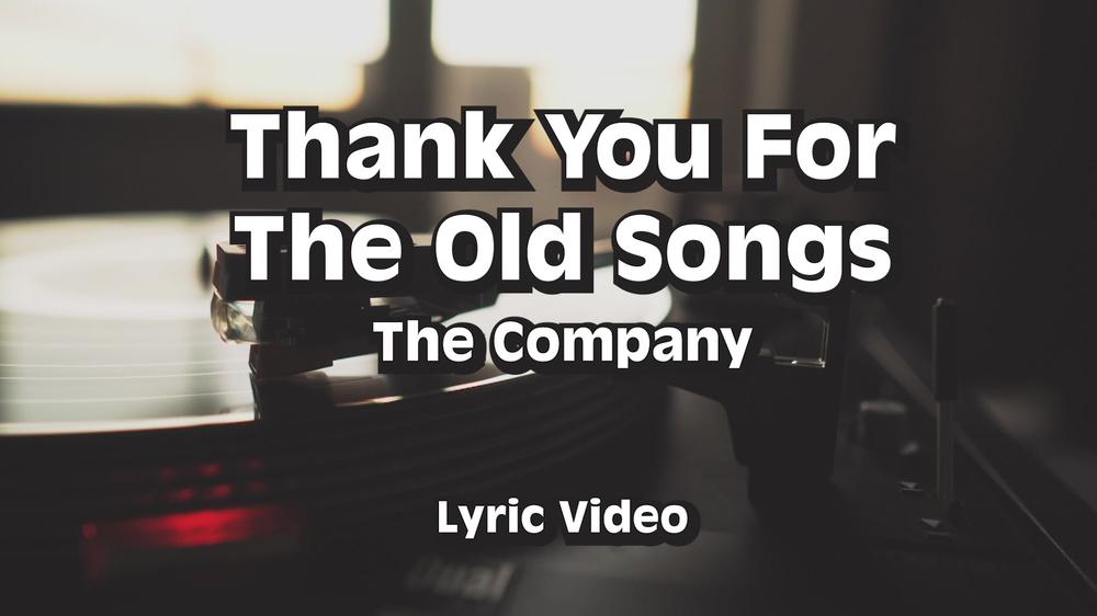 Thank You For The Old Songs