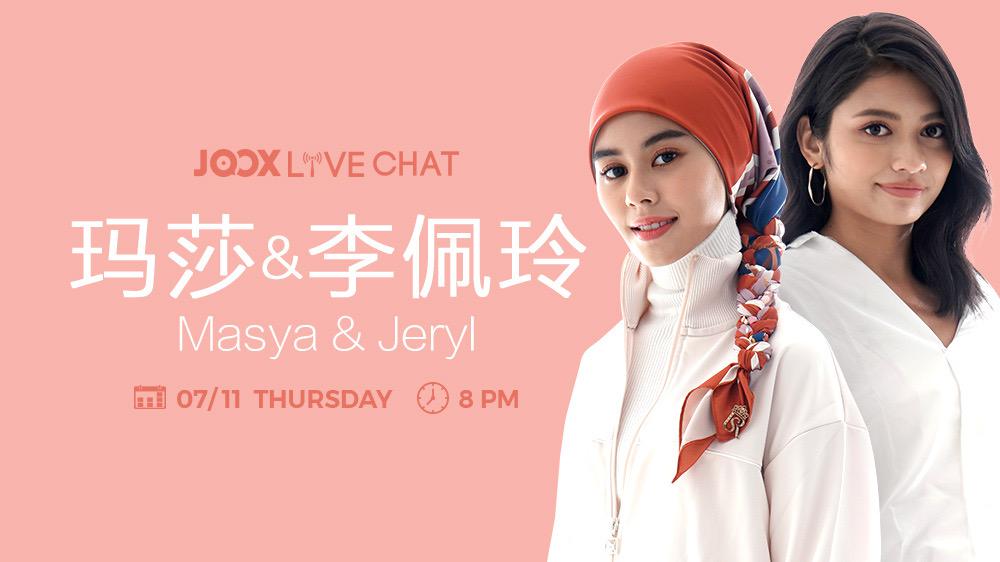 JOOX Live Chat - 玛莎 & 李佩玲 Jeryl & Masya