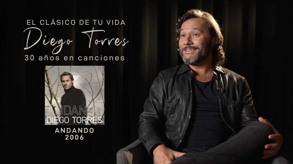 El Clásico de Tu Vida: Diego Torres 30 Años en Canciones