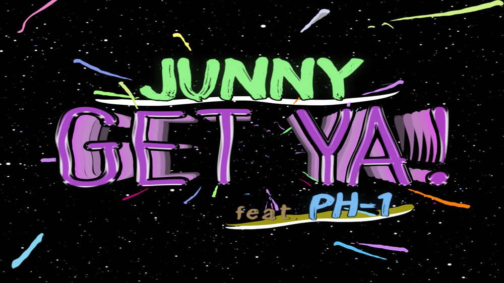[MV] JUNNY _ Get Ya! (Feat. pH-1) (Lyric Video Ver.)