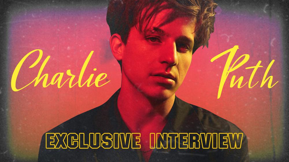 Charlie Puth Exclusive Interview