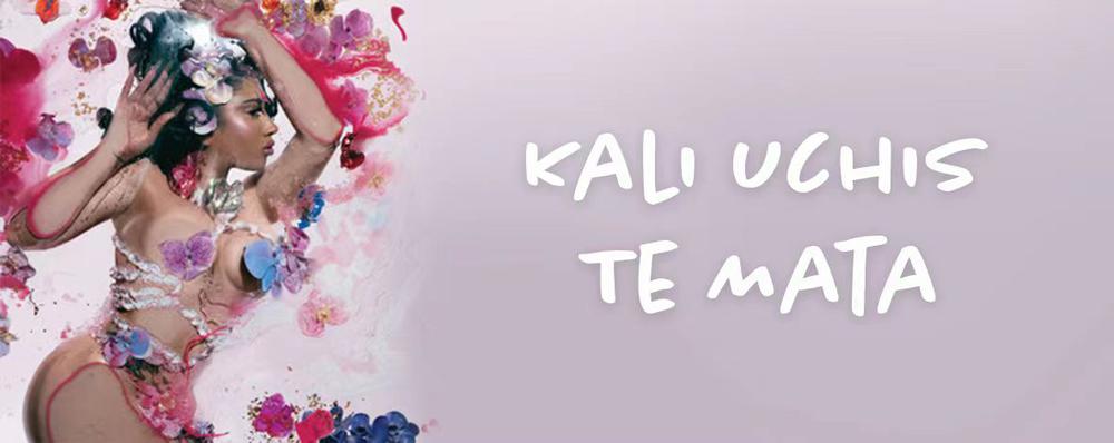 10月20日Kali Uchis-Te Mata
