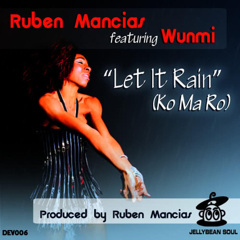 Let It Rain(Ruben Mancias Beat Down Mix)