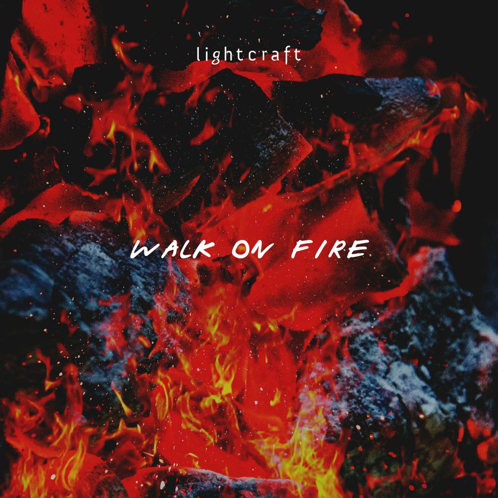 Walk On Fire