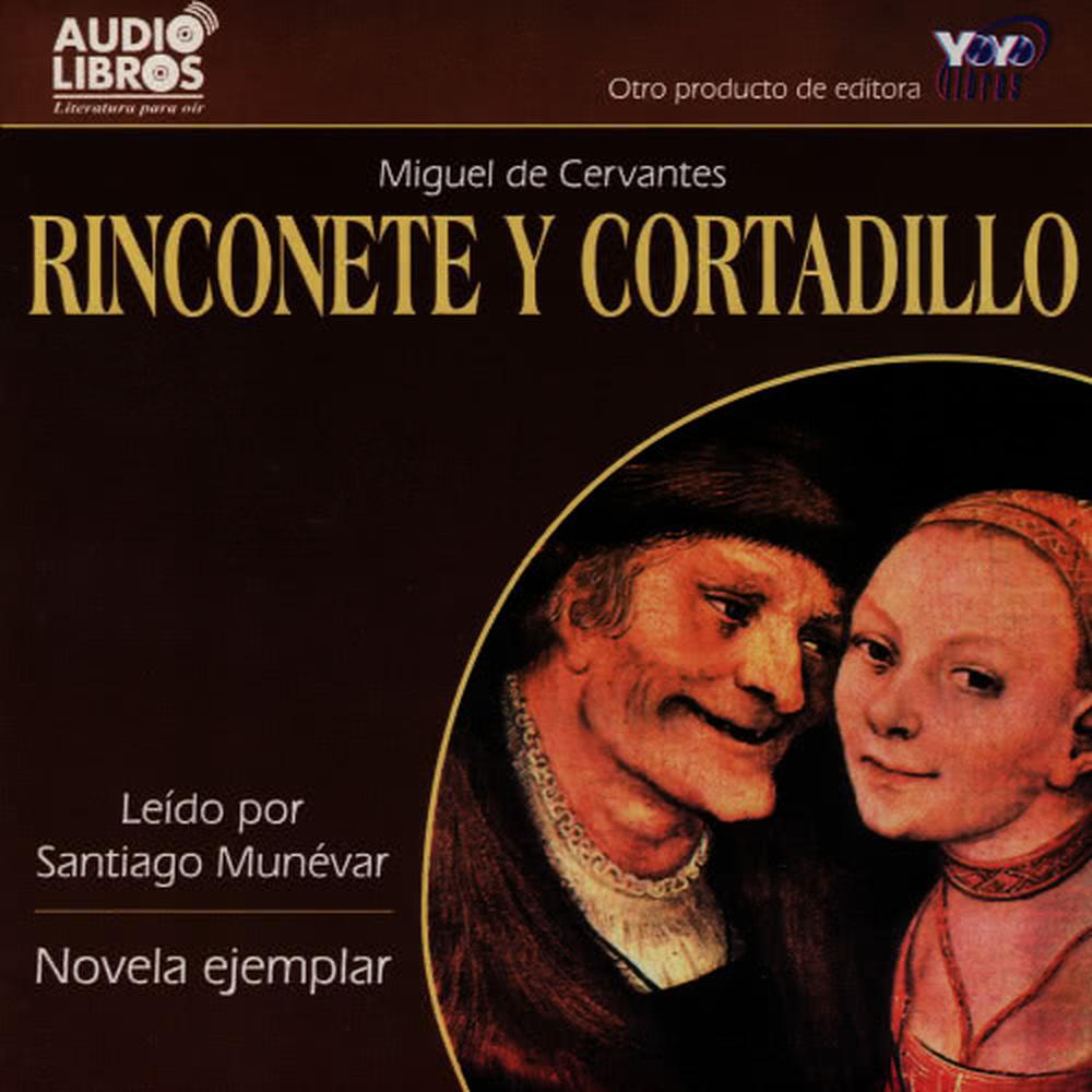 Rinconete y Cortadillo: I