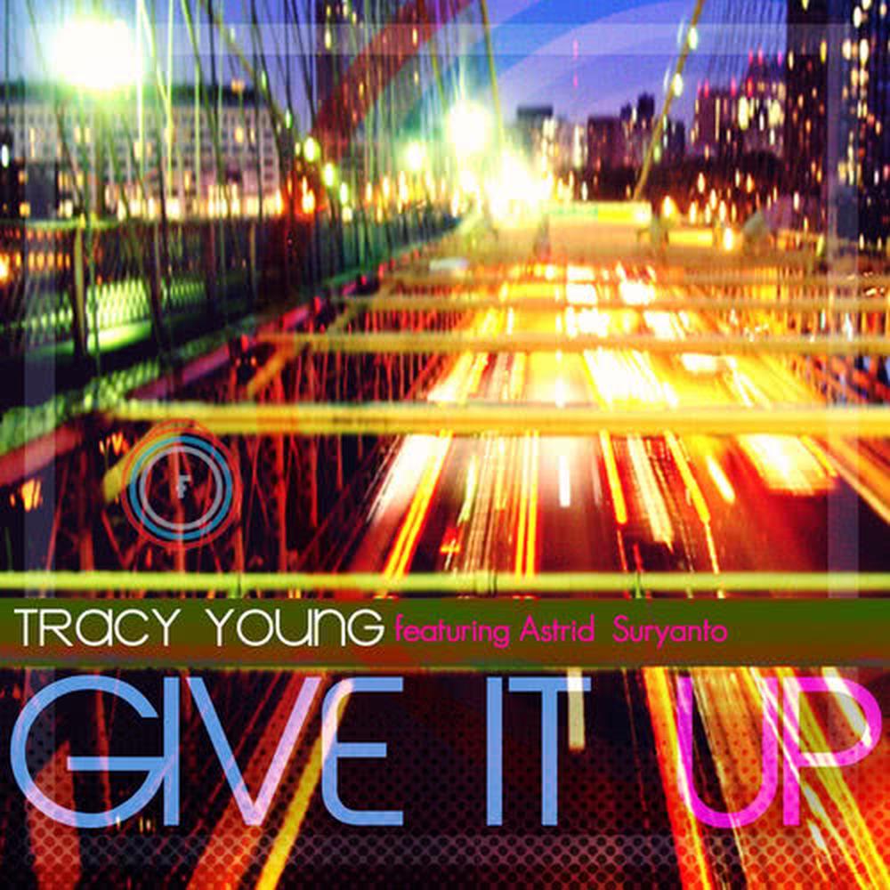 Give It Up (Tracy Young Ferosh Reconstruction Radio Edit)