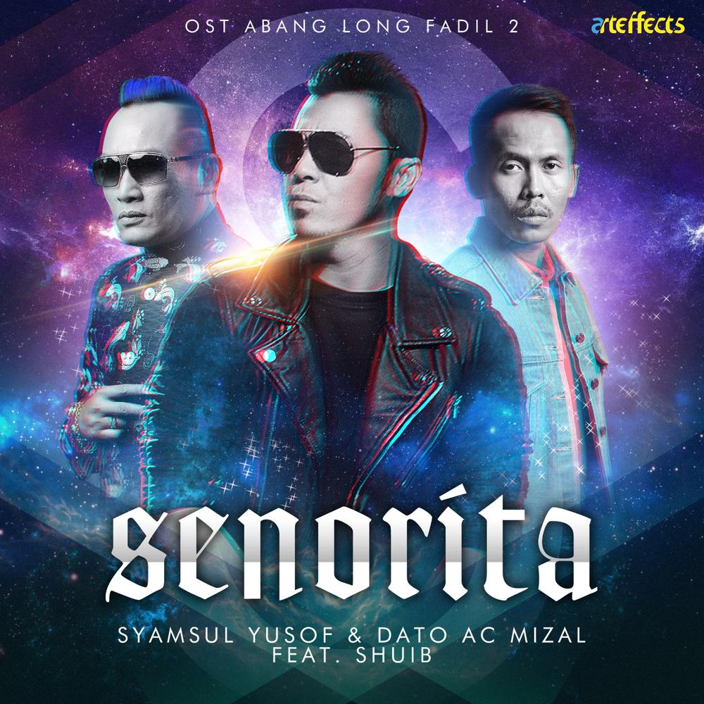 Senorita (From "Abang Long Fadil 2")