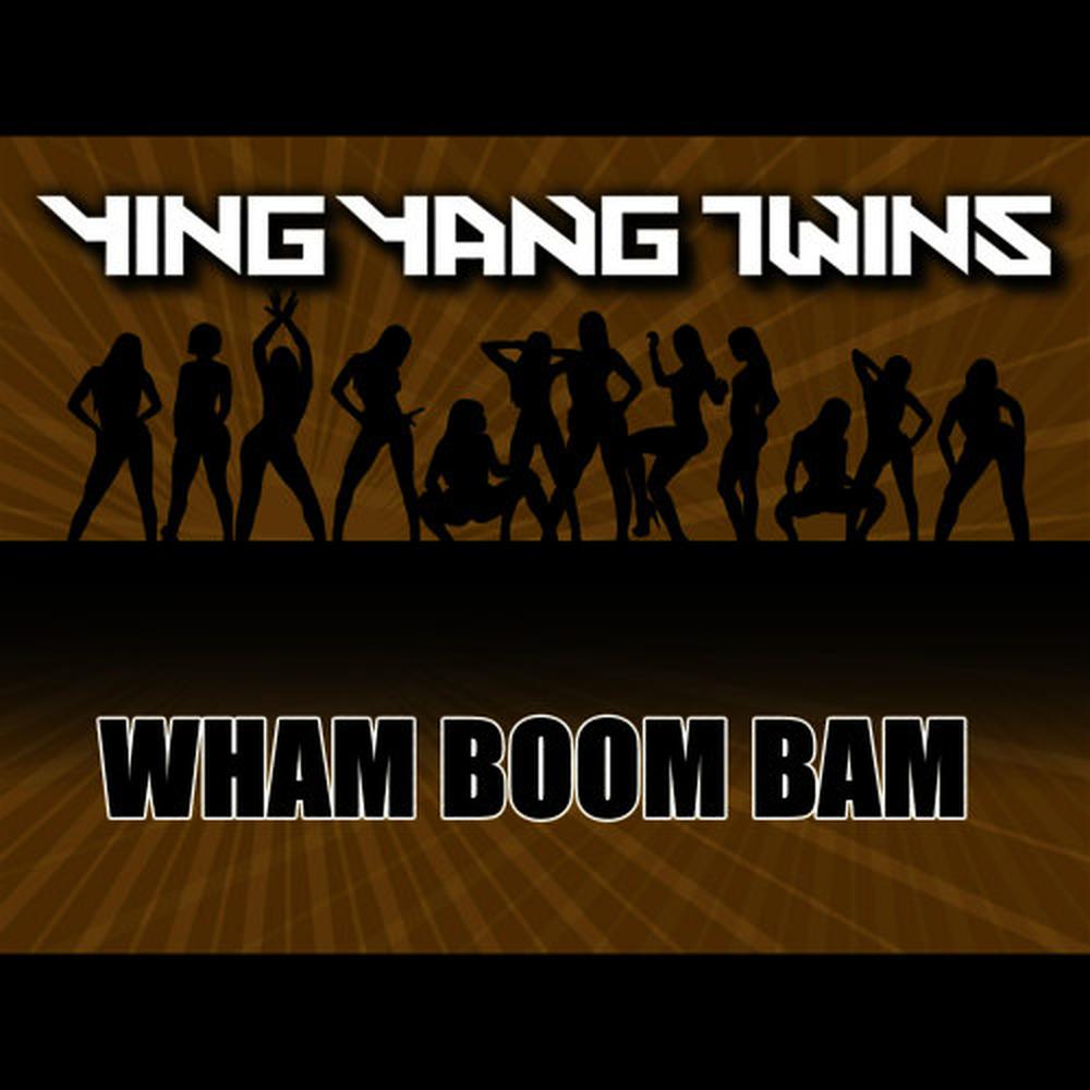 Wham Boom Bam(Acap Dirty)