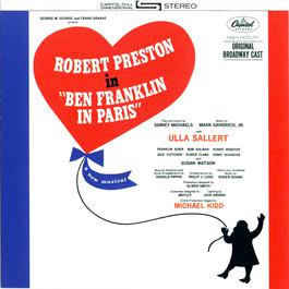 Ben Franklin In Paris 1964 Ben Franklin In Paris - Original Broadway Cast Ben Franklin In Paris 1964 Ben Franklin In Paris - Original Broadway Cast