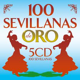 100 Sevillanas De Oro 2007 Various Artists 100 Sevillanas De Oro 2007 Various Artists