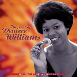 The Best Of Deniece Williams: Gonna Take A Miracle 1996 Deniece Williams The Best Of Deniece Williams: Gonna Take A Miracle 1996 Deniece Williams