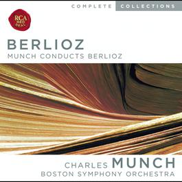Munch Conducts Berlioz 2004 Charles Munch Munch Conducts Berlioz 2004 Charles Munch