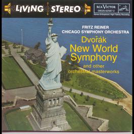 Dvorak: New World Symphony and other orchestral masterworks 1995 Fritz Reiner; Chicago Symphony Orchestra Dvorak: New World Symphony and other orchestral masterworks 1995 Fritz Reiner; Chicago Symphony Orchestra