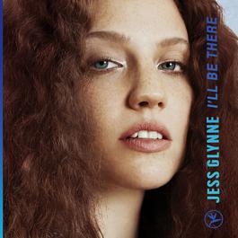 I'll Be There 2018 Jess Glynne I'll Be There 2018 Jess Glynne