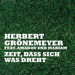 Zeit, Dass Sich Was Dreht 2007 Herbert Gronemeyer Zeit, Dass Sich Was Dreht 2007 Herbert Gronemeyer