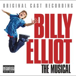 Billy Elliot: The Original Cast Recording 2006 Original Cast Of Billy Elliot Billy Elliot: The Original Cast Recording 2006 Original Cast Of Billy Elliot