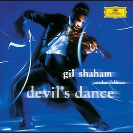 Gil Shaham & Jonathan Feldman - The Devil's Dance 2000 Gil Shaham; Jonathan Feldman Gil Shaham & Jonathan Feldman - The Devil's Dance 2000 Gil Shaham; Jonathan Feldman