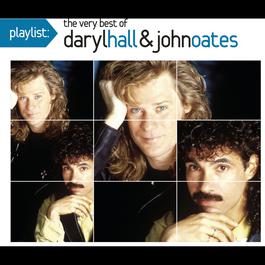 Playlist: The Very Best Of Daryl Hall & John Oates 2008 Daryl Hall And John Oates Playlist: The Very Best Of Daryl Hall & John Oates 2008 Daryl Hall And John Oates