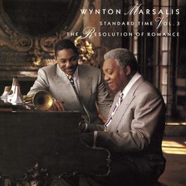 Standard time volume 3: The revolution of romance 1990 Wynton Marsalis Standard time volume 3: The revolution of romance 1990 Wynton Marsalis