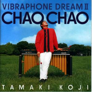 玉置浩二的專輯Chao Chao  Vibraphone Dream2