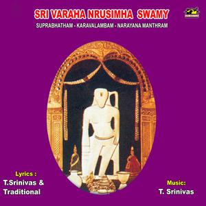 T. Srinivas的專輯Sri Varaha Nrusimha Swami Suprabatham Karavalambam Narayana Manthram