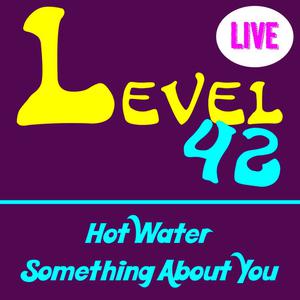 Level 42的專輯Hot Water