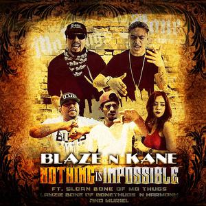 Blaze N Kane的專輯Nothing Is Impossible
