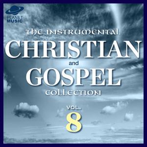 The Instrumental Christian and Gospel Collection, Vol. 8