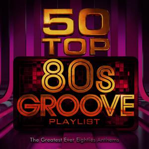 80's Masters的專輯50 Top 80's Hits - The Greatest Ever Eighties Party Anthems