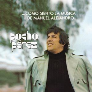Pocho Perez的專輯Como Siento la Música de Manuel Alejandro