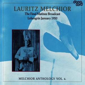 Metropolitan Opera Chorus的專輯Lauritz Melchior Anthology Vol. 6