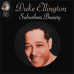 Duke Ellington的專輯Suburban Beauty