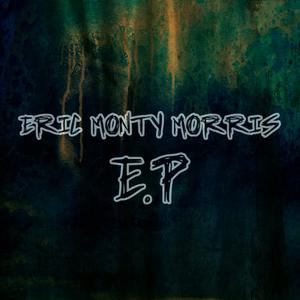 Eric "Monty" Morris的專輯Eric Monty Morris - EP
