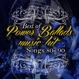 The Greatest Love Band的專輯Best of Power Ballads Music Hit Songs 80 90. Las Mejores Baladas Pop Rock De Los Años 80 90.