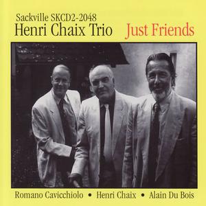 Henri Chaix Trio的專輯Just Friends