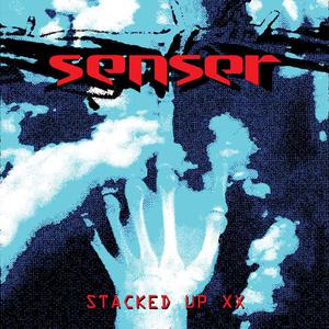 Senser的專輯Senser Stacked up XX