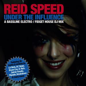 Reid Speed的專輯Under the Influence (Continuous DJ Mix by Reid Speed)