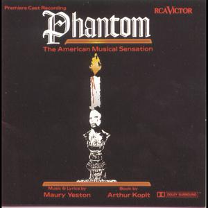 Phantom: The American Musical Sensation (Premiere Cast Recording) 1993 Musical Cast Recording Phantom: The American Musical Sensation (Premiere Cast Recording) 1993 Musical Cast Recording