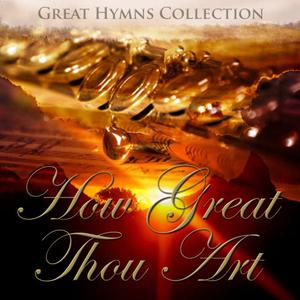 Great Hymns Collection: How Great Thou Art  (Orchestral)