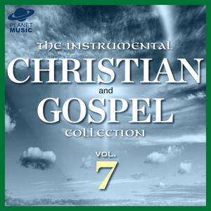 The Instrumental Christian and Gospel Collection, Vol. 7