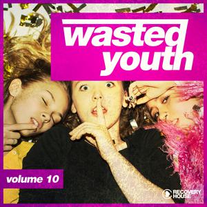 Various Artists的專輯Wasted Youth, Vol. 10