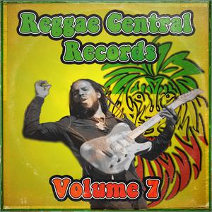 Various Artists的專輯Reggae Central Records, Vol. 7
