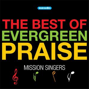 Mission Singers的專輯The Best Of Evergreen Praise
