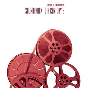 The Rainbow Orchestra的專輯Disney to Damon - Soundtrack to a Century 6