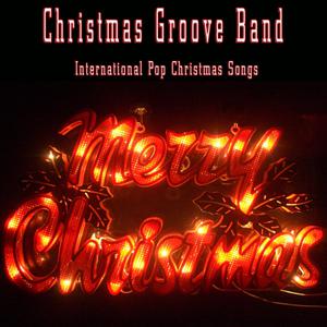 Christmas Groove Band的專輯International Pop Christmas Songs